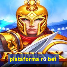 plataforma r6 bet